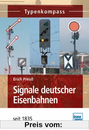 Signale deutscher Eisenbahnen: seit 1920 (Typenkompass)